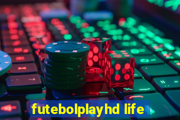 futebolplayhd life